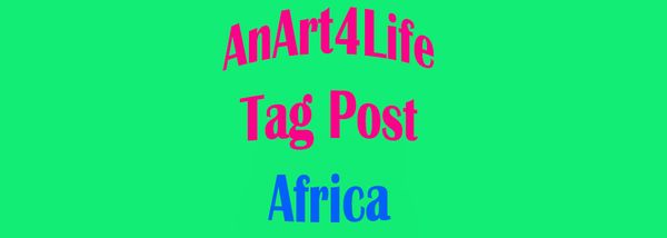 Introducing the AnArt4Life Tag:  Africa