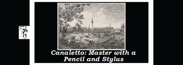 Canaletto: Master Drawer and Etcher