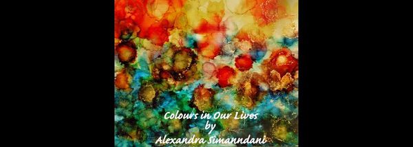 Colour in Our Lives & in Art