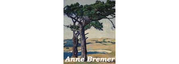 Carmel-by-the-Sea is born and meet an artist: Anne Millay Bremer